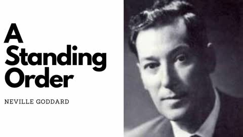 A Standing Order (the death burial resurrection of God) - Neville Goddard Original Audio Lecture
