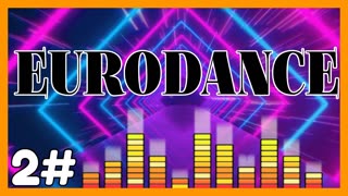 EURODANCE MUSIC 2#
