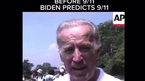 Biden predicted 911 one month before it happened.