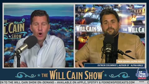 Nick Adams (Alpha Male) Joins The Will Cain Show