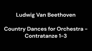 Country Dances for Orchestra - Contratanze 1-3