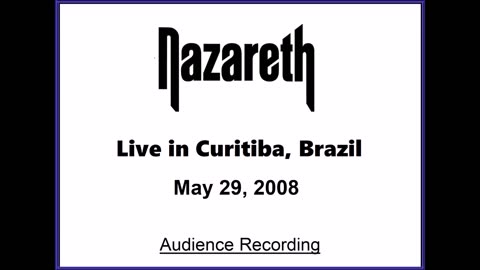 Nazareth - Live in Curitiba, Brazil May 29, 2008 (Audience)