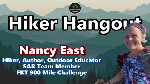 Nancy East - Hiker, Author, SAR member, FKT GSMNP 900 Mile Challenge