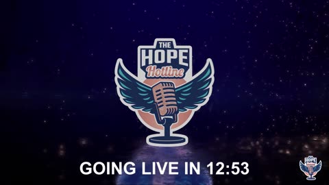 The Hope Hotline | S01-55 | 07-26-23