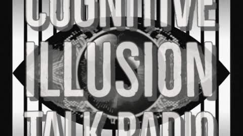 Cognitive Illusion talk radio coming soon