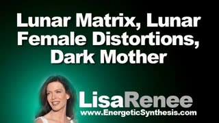 Lunar Matrix, Lunar Female Distortions, Dark Mother