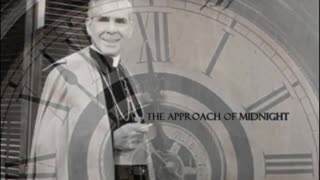 Bishop Fulton Sheen - The Approach of Midnight