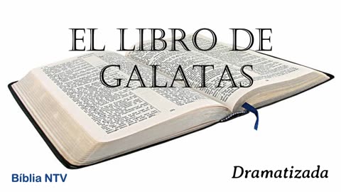 48. GALATAS Todos los 66 Libros Dramatizados en Español