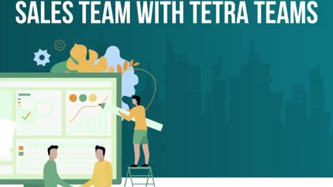 Empower your sales team with tetra teams