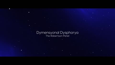 "DYMENSYONAL DYSPHORYA" Original Rock Song by ROBERTSON PANEL