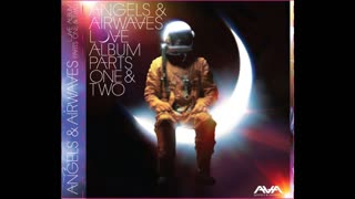 Angels and Airwaves Love: Part Two