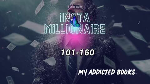 Insta Millionaire Episode 101-160 | Addicted Story Book