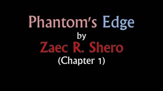 Phantom's Edge | Chapter 1 [Audio Book]