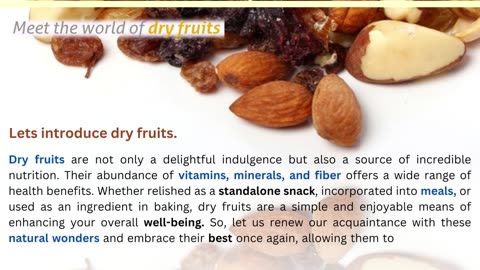 "Exploring the World of Dry Fruits: An Introduction"
