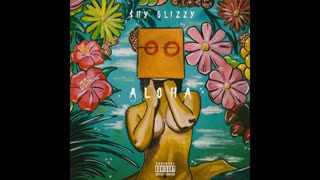 Shy Glizzy - Aloha Mixtape