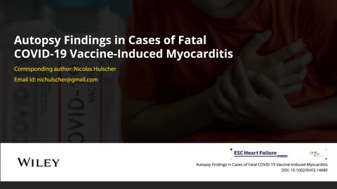 Video Abstract: Autopsy Findings in Cases of Fatal COVID-19 Vaccine-Induced Myocarditis