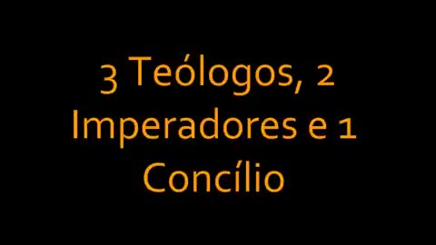 3 TEOLOGOS 2 IMPERADORES 1CONCILIO
