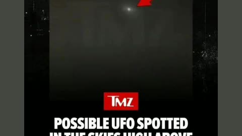 is according to tmz they spotted 🛸 👽 the true is out there 6/27/24