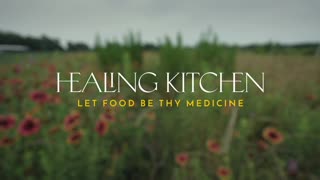 Healing Kitchen: Let Food Be Thy Medicine