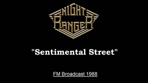 Night Ranger - Sentimental Street (Live in San Diego, California 1988) FM Broadcast