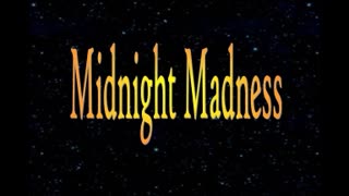 Midnight Madness Radio Episode 67