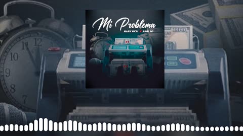 Baby Rick x Sabi 30 - Mi Problema