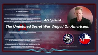 United States is facing an undeclared and Secret War