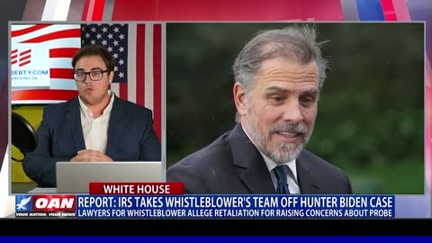 IRS whistleblower in Hunter Biden probe alleges entire team investigating has been removed