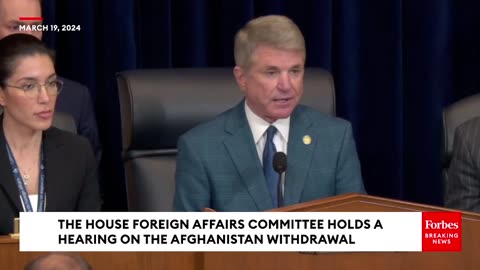 240319 Michael McCaul Reveals Findings From Investigation Into Afghanistan Withdrawal.mp4