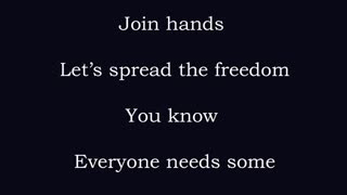 Join Hands Let's Spread The Freedom Music Lyrics Video