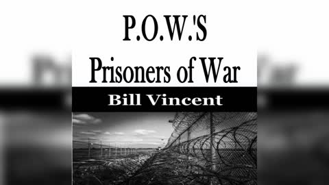 POWS Prisoners of War by Bill Vincent