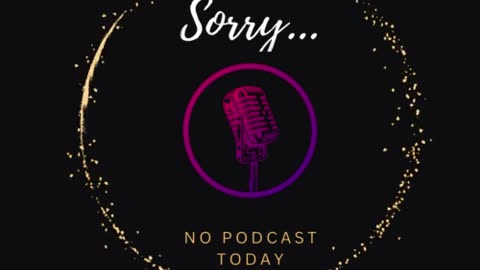 FRIDAY 7.19.24 - NO PODCAST TODAY