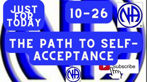 Just for Today The path to self-acceptance 10-26 #jftguy #narcoticsanonymous #recovery #addiction