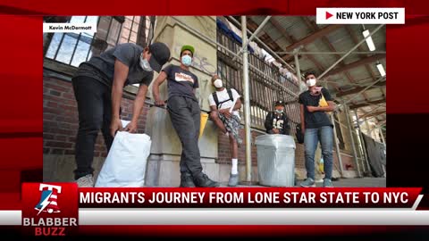 Migrants Journey From Lone Star State To NYC