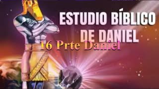 16 _Parte Libro de Daniel _ Doctor: Armando Alducín