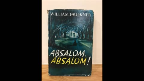 Absalom, Absalom! - William Faulkner Audiobook
