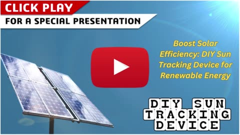 Boost Solar Efficiency: DIY Sun Tracking Device for Renewable Energy