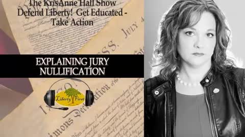 Jury Nullification ~ KrisAnne Hall