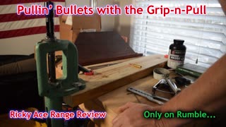 Pulling Bullets with the Grip-n-Pull