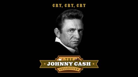 Johnny Cash - Cry cry cry