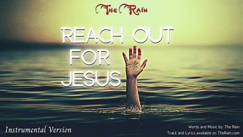 Reach Out For Jesus - Instrumental Version