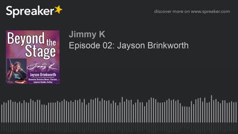 Beyond The Stage - Episode 2 - Jayson Brinkworth