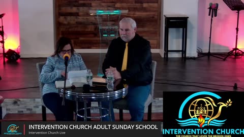 Intervention Church Live Adult Sunday School 1-21-24