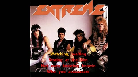 Extreme - Watching, Waiting {so shall it be karaoke}