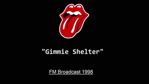 The Rolling Stones - Gimmie Shelter (Live in San Diego 1998) FM Broadcast