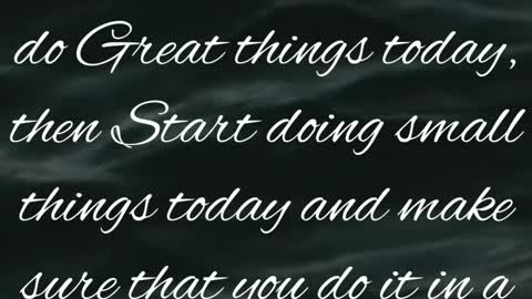 Today is another day | How to do great things