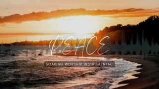 Peace- Soaking Worship Instrumental