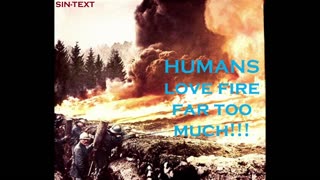 Humans like FIRE a bit too much. (HFY)