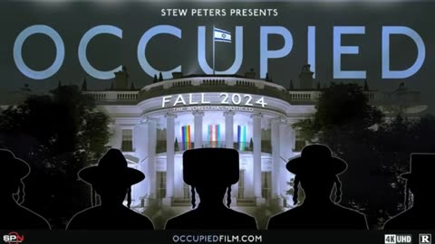 Upcoming Stew Peters Documentary: O C C U P I E D !!