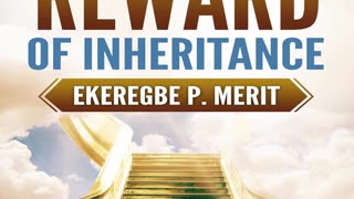 Book Review: The Reward of Inheritance by Ekeregbe P. Merit